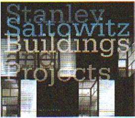 STANLEY SAITOWITZ BUILDINGS AND PROJECTS