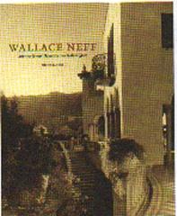 WALLECE NEFF AND THE GRAND HOUSES OF THE GOLDEN STATE