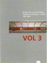 GMP ARCHITEKTEN VON GERKAN, MARG UND PARTNER VOL.  3  BUILDINGS AND PROJECTS IN BERLIN 1965-2005