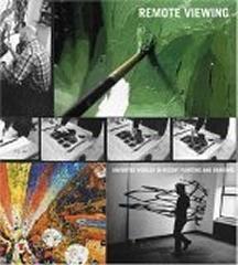 REMOTE VIEWING: INVENTED WORLDS IN RECENT PAINTING AND DRAWING