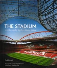 THE STADIUM ARCHITECTURE FOR THE NEW GLOBAL CULTURE