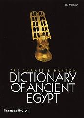 THE THAMES & HUDSON DICTIONARY OF ANCIENT EGYPT