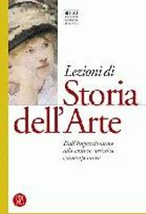 LEZIONI DI STORIA DELL'ARTE.  VOL IV. DALL'IMPRESSIONISMO ALLA CULTURA ARTISTICA CONTEMPORANEA