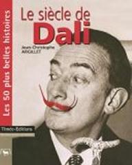 THE CENTURY OF DALI : FIFTY OF THE BEST STORIES