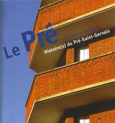 LE PRE ENTRE PARIS ET BANLIEUE HISTOIRE DU PRE-SANT-GERVAIS