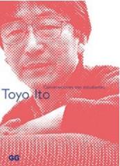 TOYO ITO. CONVERSACIONES CON ESTUDIANTES