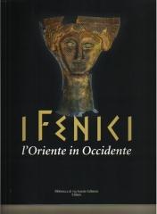 I FENICI L'ORIENTE IN OCCIDENTE