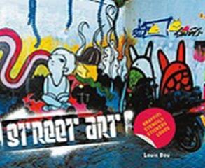 STREET ART. GRAFFITI, STENCILS, STICKERS, LOGOS