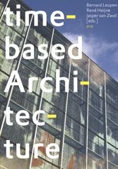 TIME-BASED ARCHITECTURE ARCHITECTURE ABLE TO WITHSTAND CHANGES THROUGH TIME
