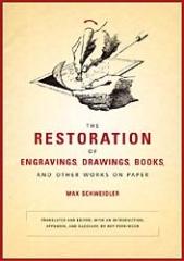 THE RESTORATION OF ENGRAVINGS, DRAWINGS, BOOKS, AND OTHER WORKS ON PAPER