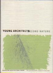 YOUNG ARCHITECTS: SECOND NATURE ARCHITECTURAL LEAGUE OF NEW YORK
