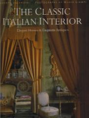 THE CLASSIC  ITALIAN INTERIOR: ELEGANT HOMES & EXQUISITE ANTIQUES