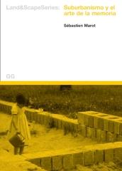 SUBURBANISMO Y EL ARTE DE LA MEMORIA