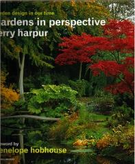 GARDENS IN PERPECTIVE THE ART OF INTERNATIONAL GARDEN DESIGN