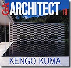 G.A. ARCHITECT 19 KENGO KUMA