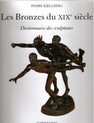 LES BRONZES DU XIX SIÈCLE. DICTIONNAIRE DES SCULPTEURS.