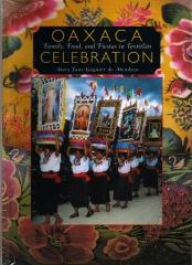 OAXACA CELEBRATION "FAMILY, FOOD, AND FIESTAS IN TEOTITLIAN"