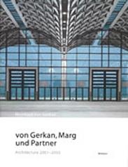 VON GERKAN, MARG UND PARTNER : ARCHITECTURE 2001-2003