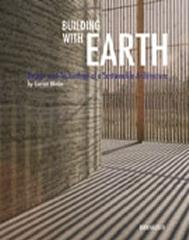 BUILDING WITH EARTH: DESIGN AND TECHNOLOGY OF A SUSTAINABLE ARCHITECTURE