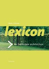 LEXICON OF LANDSCAPE ARCHITECTURE