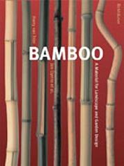 BAMBOO: A MATERIAL FOR LANDSCAPE ARCHITECTURE AND GARDEN DESIGN