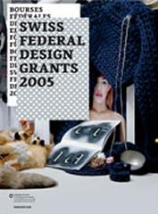 SWISS FEDERAL DESIGN GRANTS 2005