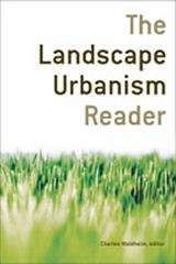 THE LANDSCAPE URBANISM READER