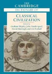 THE CAMBRIDGE DICTIONARY OF CLASSICAL CIVILIZATION