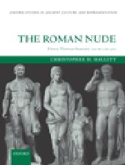 THE ROMAN NUDE: HEROIC PORTRAIT STATUARY 200 BC - AD 300
