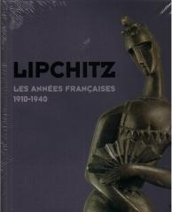 LIPCHITZ : LES ANNÉES FRANÇAISES DE 1910 À 1940