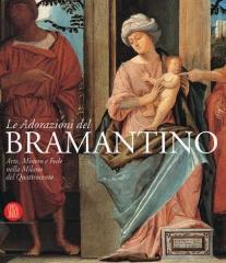 LE ADORAZIONI DEL BRAMANTINO: ARTE MISTERIO E FEDE NELLA MILANO