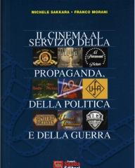 IL CINEMA AL SERVIZIO  DELLA PROPAGANDA DELLA POLITICA E DELLA GUERRA