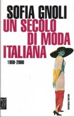 UN SECOLO DI MODA ITALIANA