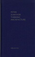 THINKING ARCHITECTURE PETER ZUMTHOR
