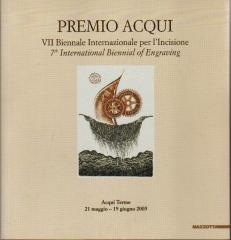 PREMIO ACQUI. VII BIENNALE INTERNAZIONALE PER L'INCISIONE. 7TH INTERNATIONAL BIENNIAL OF ENGRAVING.