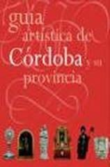 GUIA ARTISTICA DE CORDOBA Y SU PROVINCIA