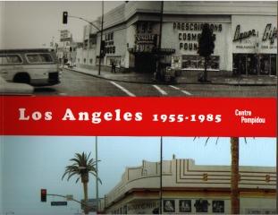 LOS ANGELES 1955-1985: NAISSANCE D'UNE CAPITALE ARTISTIQUE
