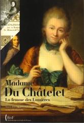 MADAME DU CHATELET LA  FEMME DES LUMIERES