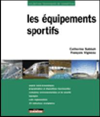 ÉQUIPEMENTS SPORTIFS (LES)