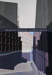 CHARLES SHEELER: ACROSS MEDIA