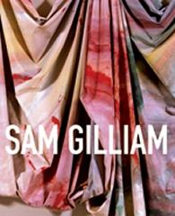 SAM GILLIAM: A RETROSPECTIVE