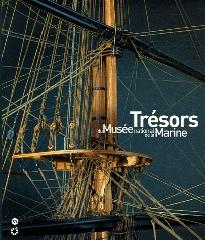 LES TRESORS DU MUSEE NATIONAL DE LA MARINE