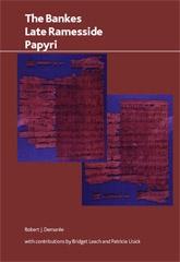 THE BANKES LATE RAMESSIDE PAPYRI