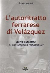 L'AUTORITRATTO FERRARESE DI VELAZQUEZ