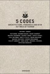 5 CODES ARCHITECTURE PARANOIA AND RISK IN TIMES OF TERROR