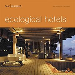 BEST DESIGNED ECOLOGICAL HOTELS