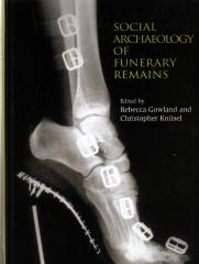 THE SOCIAL ARCHAEOLOGY OF FUNERARY REMAINS