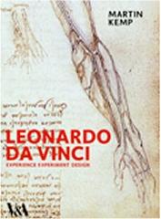 LEONARDO DA VINCI: EXPERIENCE, EXPERIMENT, DESIGN