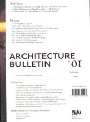 ARCHITECTURE BULLETIN 01 ESSAYS ON THE DESIGNED ENVIRONMENT