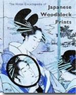 THE HOTEI ENCYCLOPEDIA OF JAPANESE WOODBLOCK PRINTS